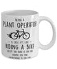 Funny Being A Plant Operator Is Easy It's Like Riding A Bike Except Coffee Mug White