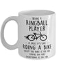 Funny Being A Ringball Player Is Easy It's Like Riding A Bike Except Coffee Mug White