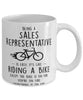 Funny Being A Sales Representative Is Easy It's Like Riding A Bike Except Coffee Mug White