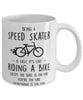 Funny Being A Speed Skater Is Easy It's Like Riding A Bike Except Coffee Mug White