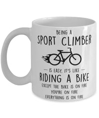 Funny Being A Sport Climber Is Easy It's Like Riding A Bike Except Coffee Mug White