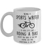 Funny Being A Sports Writer Is Easy It's Like Riding A Bike Except Coffee Mug White