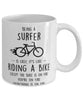 Funny Being A Surfer Is Easy It's Like Riding A Bike Except Coffee Mug White