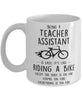 Funny Being A Teacher Assistant Is Easy It's Like Riding A Bike Except Coffee Mug White