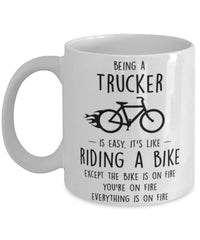 Funny Being A Trucker Is Easy It's Like Riding A Bike Except Coffee Mug White