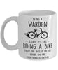 Funny Being A Warden Is Easy It's Like Riding A Bike Except Coffee Mug White