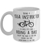 Funny Being A Yoga Instructor Is Easy It's Like Riding A Bike Except Coffee Mug White