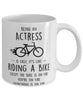 Funny Being An Actress Is Easy It's Like Riding A Bike Except Coffee Mug White