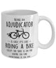Funny Being An Adjudicator Is Easy It's Like Riding A Bike Except Coffee Mug White