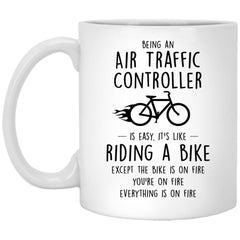 Funny Being An Air Traffic Controller Is Easy It's Like Riding A Bike Except Coffee Mug 11oz White XP8434