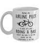 Funny Being An Airline Pilot Is Easy It's Like Riding A Bike Except Coffee Mug White
