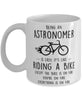 Funny Being An Astronomer Is Easy It's Like Riding A Bike Except Coffee Mug White
