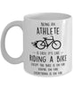 Funny Being An Athlete Is Easy It's Like Riding A Bike Except Coffee Mug White