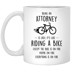 Funny Being An Attorney Is Easy It's Like Riding A Bike Except Coffee Mug 11oz White XP8434