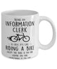 Funny Being An Information Clerk Is Easy It's Like Riding A Bike Except Coffee Mug White