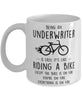 Funny Being An Underwriter Is Easy It's Like Riding A Bike Except Coffee Mug White
