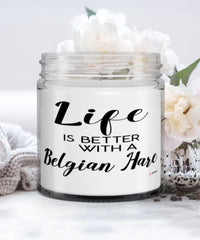 Funny Belgian Hare Rabbit Candle Life Is Better With A Belgian Hare 9oz Vanilla Scented Candles Soy Wax