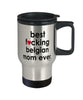 Funny Belgian Horse Travel Mug B3st F-cking Belgian Mom Ever 14oz Stainless Steel