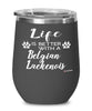 Funny Belgian Laekenois Dog Wine Glass Life Is Better With A Belgian Laekenois 12oz Stainless Steel