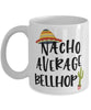 Funny Bellhop Mug Nacho Average Bellhop Coffee Mug 11oz White