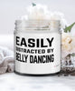 Funny Belly Dancer Candle Easily Distracted By Belly Dancing 9oz Vanilla Scented Candles Soy Wax