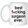 Funny Best F-cking Surgeon Ever Coffee Mug 11oz  White XP8434