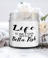 Funny Betta Fish Candle Life Is Better With A Betta Fish 9oz Vanilla Scented Candles Soy Wax