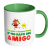 Funny BFF Mug One Amigo White 11oz Accent Coffee Mugs