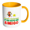 Funny BFF Mug One Amigo White 11oz Accent Coffee Mugs