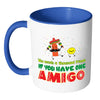 Funny BFF Mug One Amigo White 11oz Accent Coffee Mugs