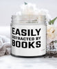 Funny Bibliophile Candle Easily Distracted By Books 9oz Vanilla Scented Candles Soy Wax