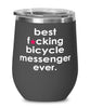 Funny Bicycle Messenger Wine Glass B3st F-cking Bicycle Messenger Ever 12oz Stainless Steel Black