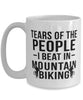 Funny Biker Mug Tears Of The People I Beat In Mountain Biking Coffee Mug 15oz White