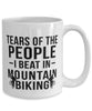Funny Biker Mug Tears Of The People I Beat In Mountain Biking Coffee Mug 15oz White