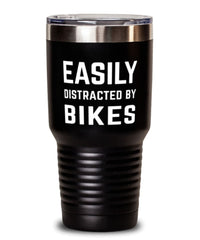 Funny Biker Tumbler Easily Distracted By Bikes Tumbler 30oz Stainless Steel