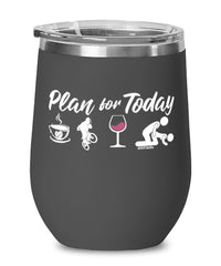 Funny Biker Wine Glass Adult Humor Plan For Today Mountain Biking 12oz Stainless Steel Black