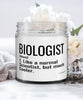 Funny Biologist Candle Like A Normal Scientist But Much Cooler 9oz Vanilla Scented Candles Soy Wax