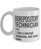 Funny Biorepository Technician Mug Like A Normal Technician But Much Cooler Coffee Cup 11oz 15oz White