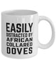 Funny Bird Mug Easily Distracted By African Collared Doves Coffee Mug 11oz White