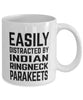 Funny Bird Mug Easily Distracted By Indian Ringneck Parakeets Coffee Mug 11oz White