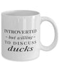 Funny Bird Mug Introverted But Willing To Discuss Ducks Coffee Mug 11oz White
