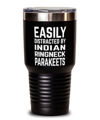 Funny Bird Tumbler Easily Distracted By Indian Ringneck Parakeets Tumbler 30oz Stainless Steel