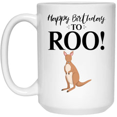 Funny Birthday Kangaroo Mug Happy Birthday To Roo Coffee Cup 15oz White 21504