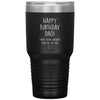 Funny Birthday Mug For Fathers Happy Birthday Dad From Your Favorite Pain In The Ass Laser Etched 30oz Stainless Steel Tumbler