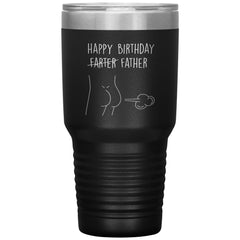 Funny Birthday Tumbler For Dad Happy Birthday Farter Father Laser Etched 30oz Stainless Steel Tumbler