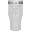 Funny Birthday Tumbler For Husband Boyfriend Lucky For You I Like Older Men Laser Etched 30oz Stainless Steel Tumbler