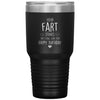 Funny Birthday Tumbler For Husband Your Fart Stinks But I Still Love You Laser Etched 30oz Stainless Steel Tumbler