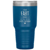 Funny Birthday Tumbler For Husband Your Fart Stinks But I Still Love You Laser Etched 30oz Stainless Steel Tumbler