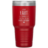 Funny Birthday Tumbler For Husband Your Fart Stinks But I Still Love You Laser Etched 30oz Stainless Steel Tumbler