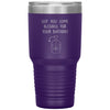 Funny Birthday Tumbler Got You Some Alcohol On Your Birthday Laser Etched 30oz Stainless Steel Tumbler